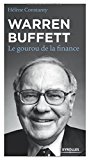 Warren Buffett : le gourou de la finance /