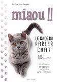 Miaou!! : le guide du parler chat /
