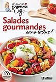 Salades gourmandes... sans laitue! /