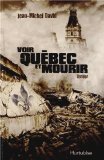 Voir Québec et mourir : thriller /