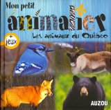 Les animaux du Québec /