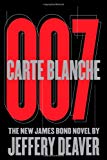 Carte blanche : 007 : the new James Bond novel /
