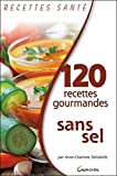 100 recettes gourmandes sans sel /