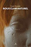 Roux clair naturel : roman /