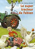 Le super tracteur de Fabien /