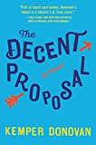 The decent proposal : a novel /