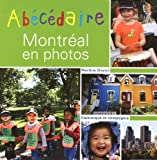Abécédaire Montréal en photos /