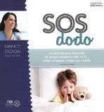 SOS dodo : 10 raisons pour lesquelles les enfants refusent d'aller au lit... et (bien sûr) quelques stratégies pour y remédier /