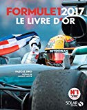 Formule 1 2017 : le livre d'or /