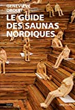 Le guide des saunas nordiques /