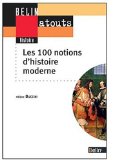 Les 100 notions d'histoire moderne /