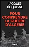 Pour comprendre la guerre d'Algérie /