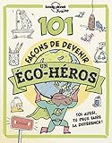 101 façons de devenir un éco-héros /