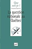 La question nationale au Québec /