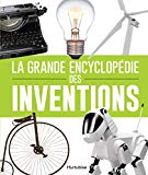 La grande encyclopédie des inventions /
