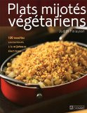 Plats mijotés végétariens : 100 recettes savoureuses à la mijoteuse électrice /