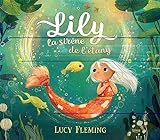 Lily, la sirène de l'étang /