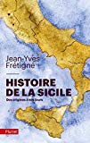 Histoire de la Sicile : des origines à nos jours /
