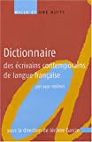 Dictionnaire des écrivains contemporains de langue française par eux-mêmes /