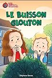 Le buisson glouton /