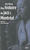 Une histoire du jazz à Montréal /