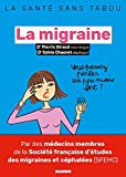 La migraine : mieux la comprendre, mieux la vivre /