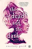 The dead and the dark /
