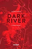 Dark river /
