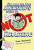 Charlie Joe Jackson's guide to not reading /