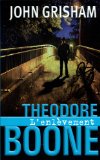 Theodore Boone, l'enlèvement : roman /