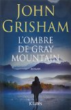 L'ombre de Gray Mountain : roman /
