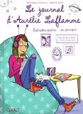 Le journal d'Aurélie Laflamme /