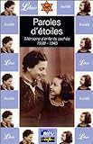 Paroles d'étoiles : mémoire d'enfants cachés, 1939-1945 /