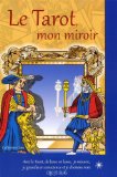 Le tarot, mon miroir /