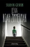 Le cas Noah Zimmerman /
