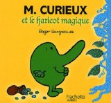 M. Curieux et le haricot magique /
