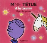 Mme Têtue et la licorne /