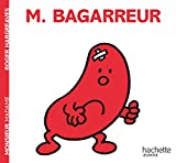Monsieur Bagarreur /