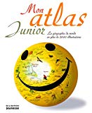 Mon atlas junior [document cartographique] : la géographie du monde en plus de 2000 illustrations /