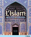 L'Islam : arts et civilisations /