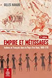 Empire et métissages : Indiens et Français dans le Pays d'en Haut, 1660-1715 /