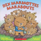 Dix marmottes marabouts /