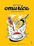 Omurice : l'omelette japonaise /