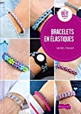Bracelets en élastiques /