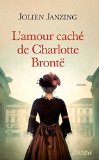 L'amour caché de Charlotte Brontë /