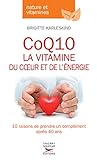 CoQ10 : la vitamine du coeur et de l'énergie /