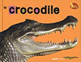 Le crocodile /