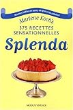 375 recettes sensationnelles Splenda de Marlene Koch : plus de 375 recettes faibles en sucre, en gras et en calories /