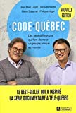Le code Québec : les sept différences qui font de nous un peuple unique au monde /