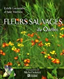 Fleurs sauvages du Québec /